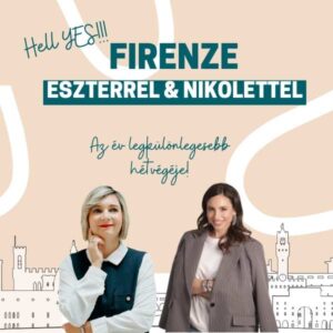 Firenze Eszterrel és Nikolettel