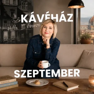 Hello. Itt Firenze Kávéház - 2026. szeptember